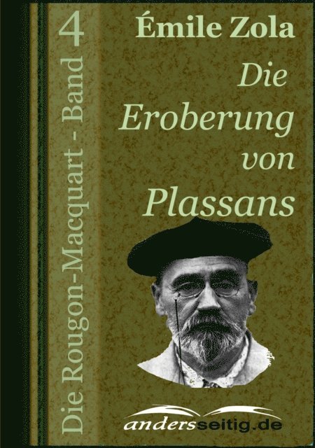 Emile Zola - Die Eroberung von Plassans, E-bok