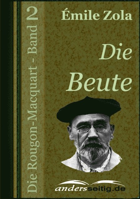 Emile Zola - Die Beute, E-bok
