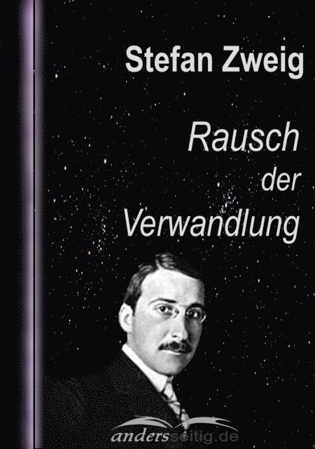 Stefan Zweig - Rausch der Verwandlung, E-bok