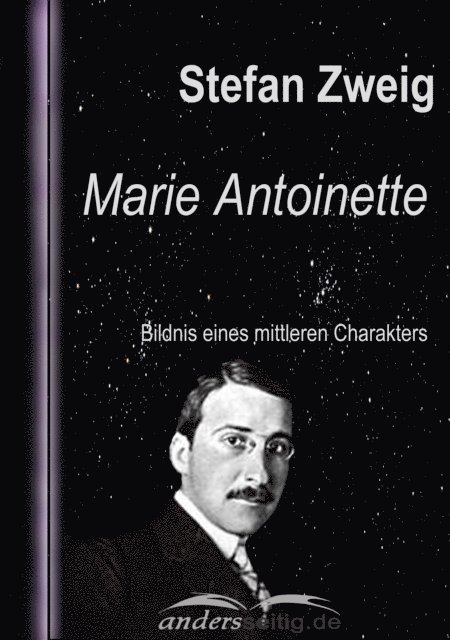 Stefan Zweig - Marie Antoinette, E-bok