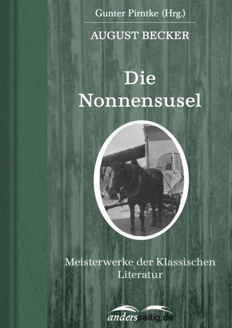 August Becker - Die Nonnensusel, E-bok