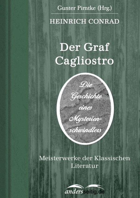 Heinrich Conrad - Der Graf Cagliostro, E-bok