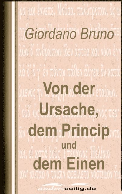 Giordano Bruno - Von der Ursache, dem Princip und dem Einen, E-bok