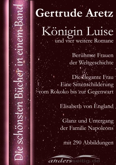 Gertrude Aretz - Königin Luise und vier weitere Romane, E-bok