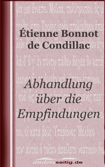 Etienne Bonnot de Condillac - Abhandlung über die Empfindungen, E-bok