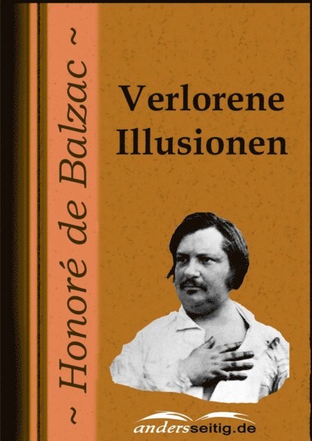 Honore de Balzac - Verlorene Illusionen, E-bok