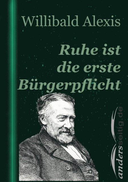 Willibald Alexis - Ruhe ist die erste Bürgerpflicht, E-bok