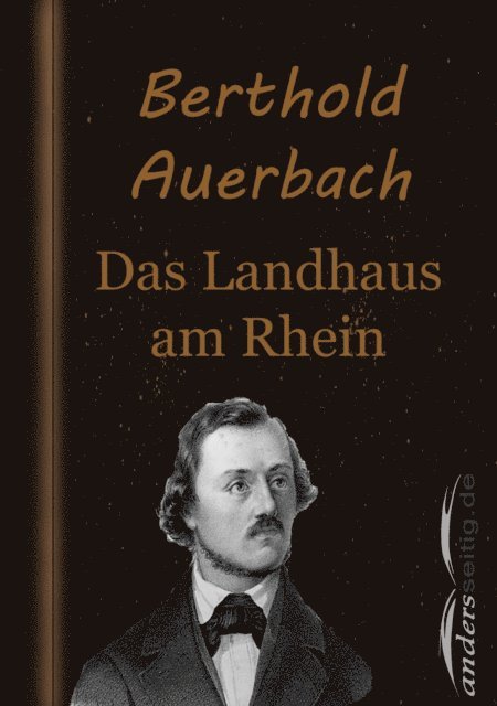 Berthold Auerbach - Das Landhaus am Rhein, E-bok