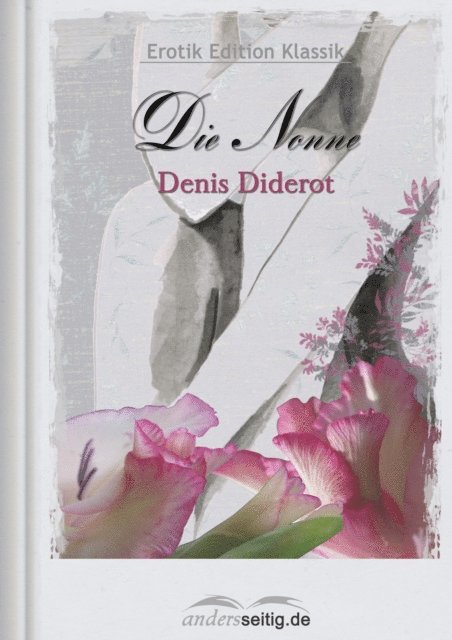 Denis Diderot - Die Nonne, E-bok