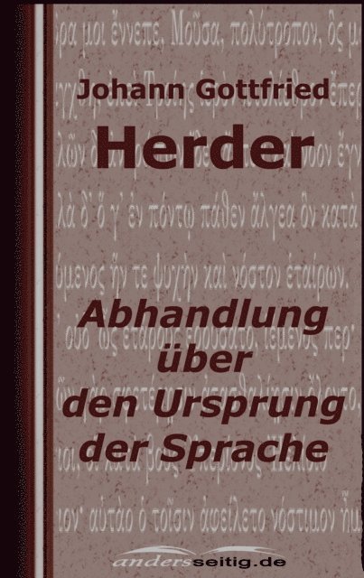 Johann Gottfried Herder - Abhandlung über den Ursprung der Sprache, E-bok