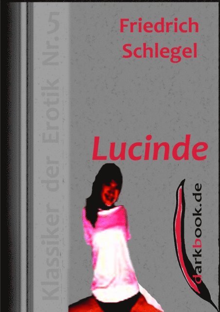 Friedrich Schlegel - Lucinde, E-bok
