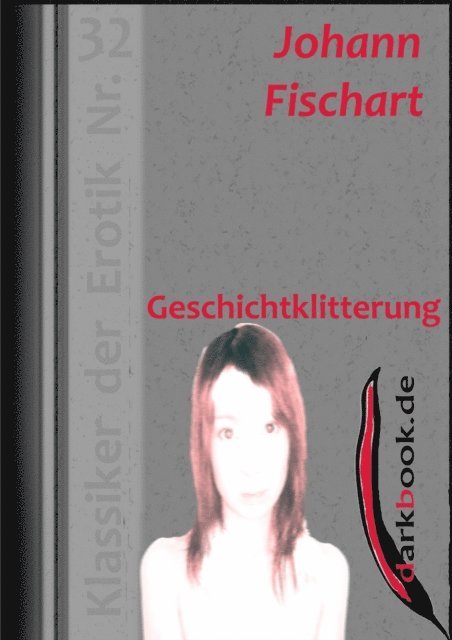 Johann Fischart - Geschichtklitterung, E-bok