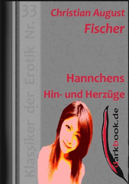 Christian August Fischer - Hannchens Hin- und Herzüge, E-bok