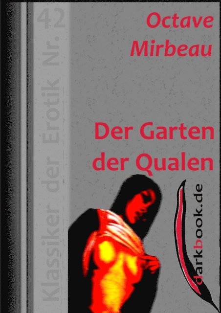 Octave Mirbeau - Der Garten der Qualen, E-bok