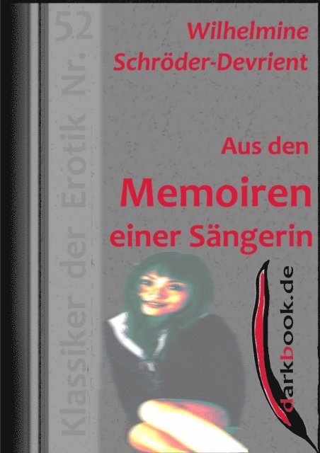 Wilhelmine Schroder-Devrient - Aus den Memoiren einer Sängerin, E-bok