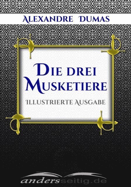 Alexandre Dumas - Die drei Musketiere, E-bok