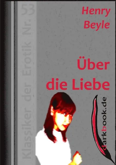 Henry Beyle - Über die Liebe, E-bok. Tillgänglighet: Lägg i varukorg