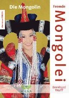 Bernhard Wulff - Fremde Mongolei, Häftad