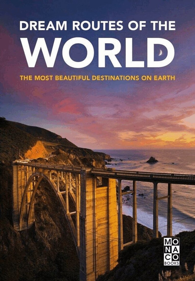 Monaco Books - Dream Routes of the World, Häftad