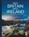 Wild Britain ; Wild Ireland