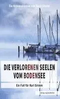 Gerd Stiefel - Die verlorenen Seelen vom Bodensee, Häftad. Tillgänglighet: Lägg i varukorg