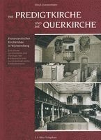 Ulrich Zimmermann - Die Predigtkirche und die Querkirche, Inbunden