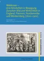 Albert De Lange, Kay Weidenmann, Deutsche Waldenservereinigung e. V. Ötisheim-Schönenberg - Waldenser - eine Minderheit in Bewegung, Häftad. Tillgänglighet: Lägg i varukorg