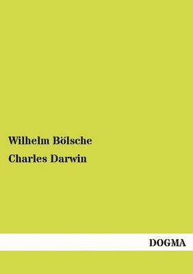 Wilhelm B Lsche - Charles Darwin, Häftad