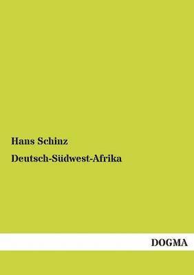 Hans Schinz - Deutsch-Südwest-Afrika, Häftad