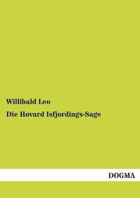 Willibald Leo - Hovard Isfjordings-Sage, Häftad. Tillgänglighet: Tillfälligt slut