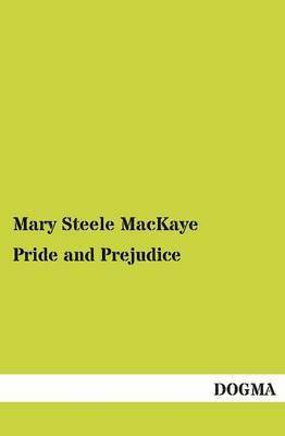 Mary Steele Mackaye - Pride and Prejudice, Häftad