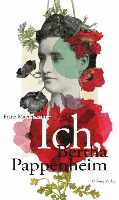 Franz Maciejewski - Ich, Bertha Pappenheim, E-bok