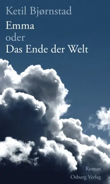 Ketil Bjornstad - Emma oder Das Ende der Welt, E-bok. Tillgänglighet: Lägg i varukorg