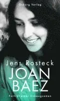 Jens Rosteck - Joan Baez, Inbunden. Tillgänglighet: Lägg i varukorg