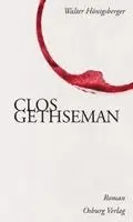 Walter Hönigsberger - Clos Gethseman, Inbunden. Tillgänglighet: Lägg i varukorg