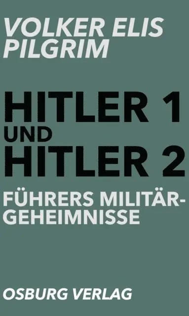 Volker Elis Pilgrim - Hitler 1 und Hitler 2, E-bok. Tillgänglighet: Lägg i varukorg