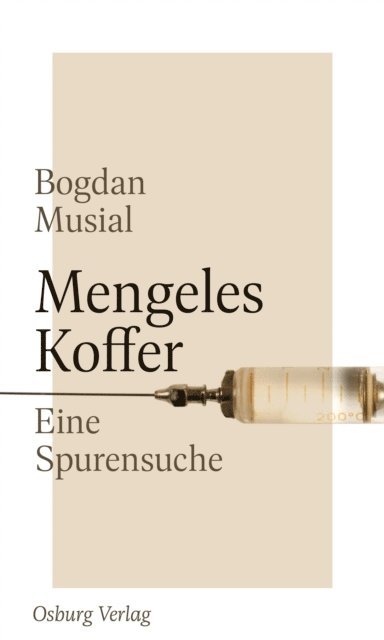 Bogdan Musial - Mengeles Koffer, E-bok