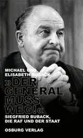 Michael Buback, Elisabeth Buback - "Der General muss weg!", Inbunden. Tillgänglighet: Lägg i varukorg