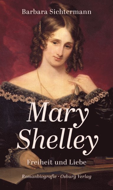 Barbara Sichtermann - Mary Shelley, E-bok