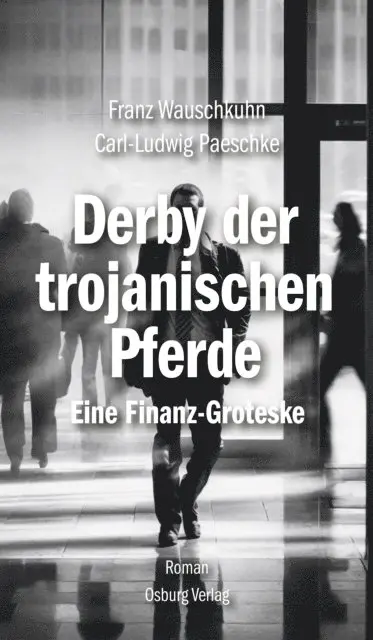 Carl-Ludwig Paeschke, Franz Wauschkuhn - Derby der trojanischen Pferde, E-bok. Tillgänglighet: Lägg i varukorg