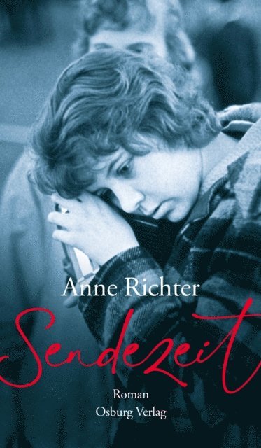 Anne Richter - Sendezeit, E-bok