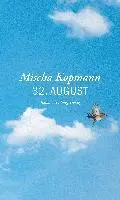 Mischa Kopmann - 32. August, Inbunden. Tillgänglighet: Lägg i varukorg