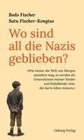 Wo sind all die Nazis geblieben?