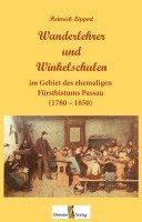Heinrich Lippert - Wanderlehrer und Winkelschulen, Inbunden