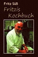 Fritz Süß - Fritzis Kochbuch, Inbunden
