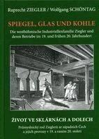 Ruprecht Ziegler, Wolfgang Schöntag - Spiegel, Glas und Kohle, Inbunden