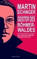 Martin Sichinger - Geister des Böhmerwaldes, Inbunden