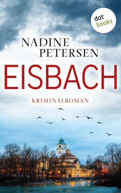 Nadine Petersen - Eisbach, E-bok