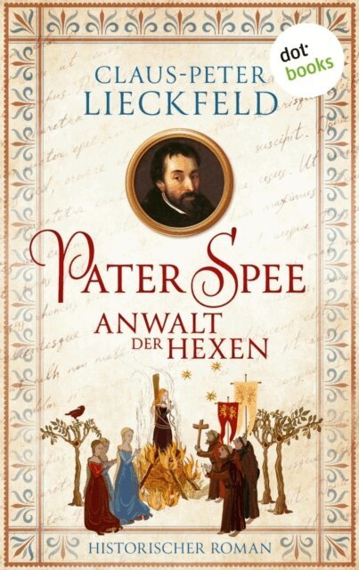 Claus-Peter Lieckfeld - Pater Spee - Anwalt der Hexen, E-bok