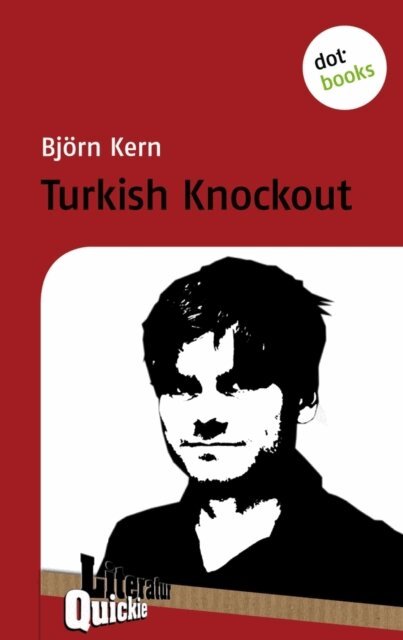 Bjorn Kern - Turkish Knockout - Literatur-Quickie, E-bok